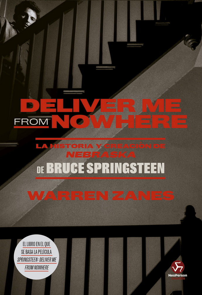 Deliver Me from Nowhere. La historia y creación de Nebraska de Bruce Springsteen