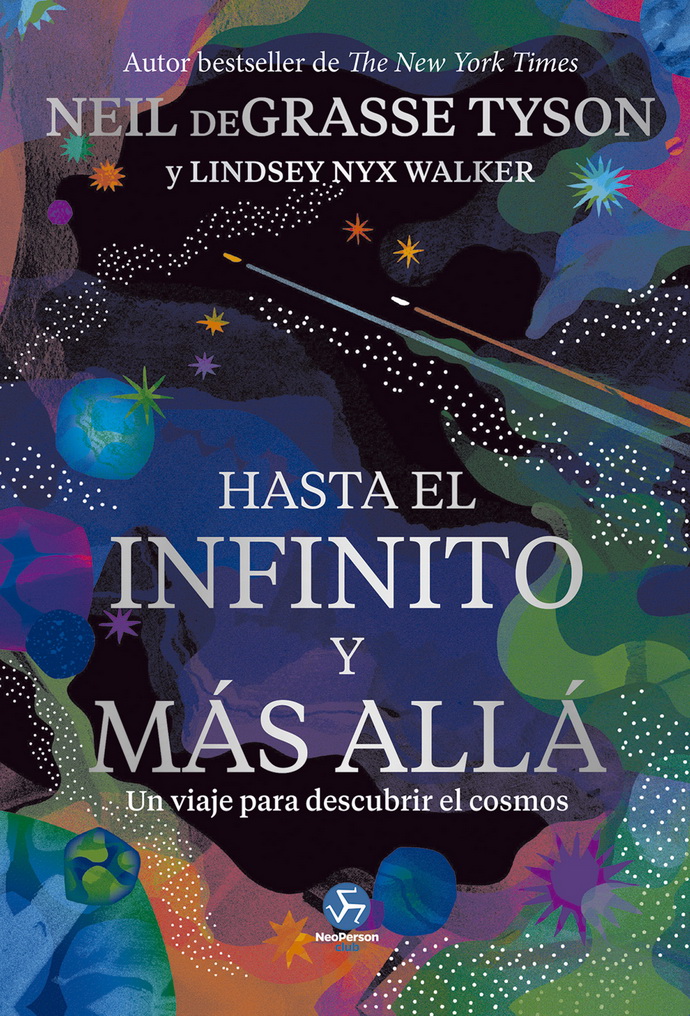Hasta el infinito y más allá. Un viaje para descubrir el cosmos